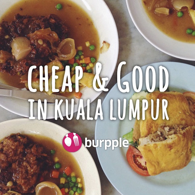 Best Cheap & Good Food in KL
