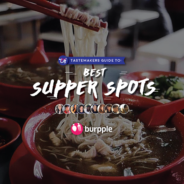 Tastemakers Guide To Best Supper Spots in Singapore