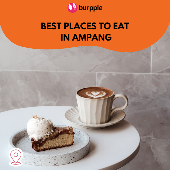 Best Places to Eat in Ampang