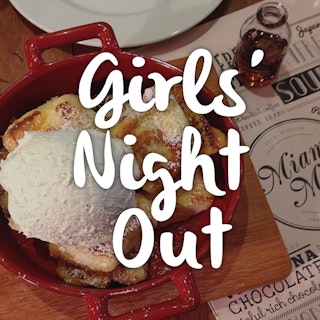 10 Places For Girls Night Out
