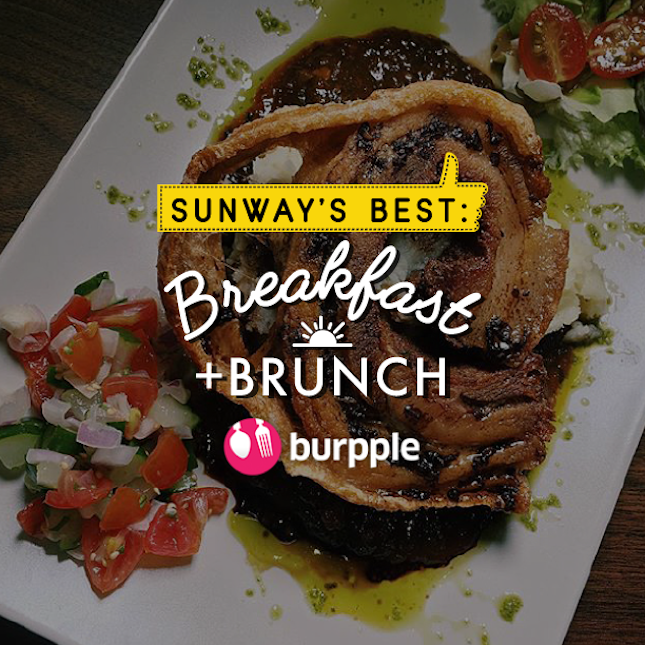 Sunway's Best: Breakfast and Brunch