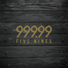 999.99 - FIVE NINES